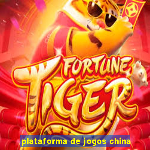 plataforma de jogos china